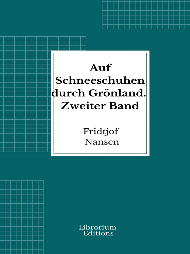 Book cover for Auf Schneeschuhen durch Grönland. Zweiter Band