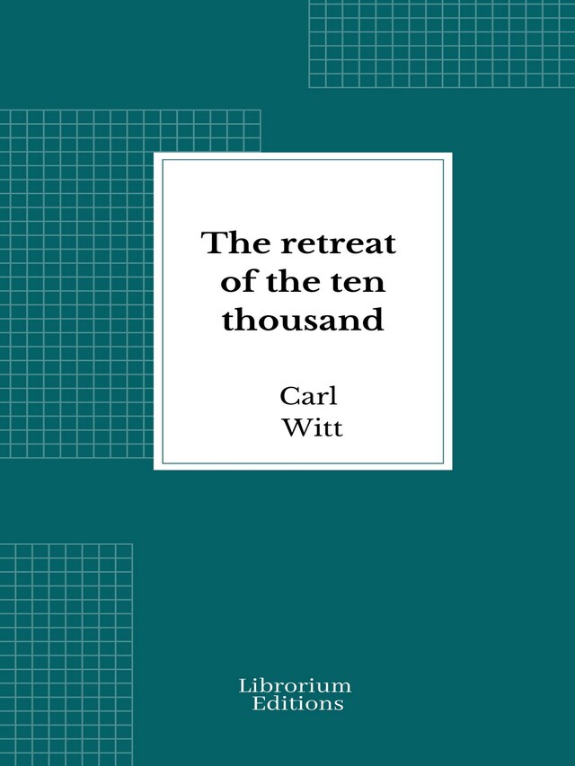 Book cover for The retreat of the ten thousand