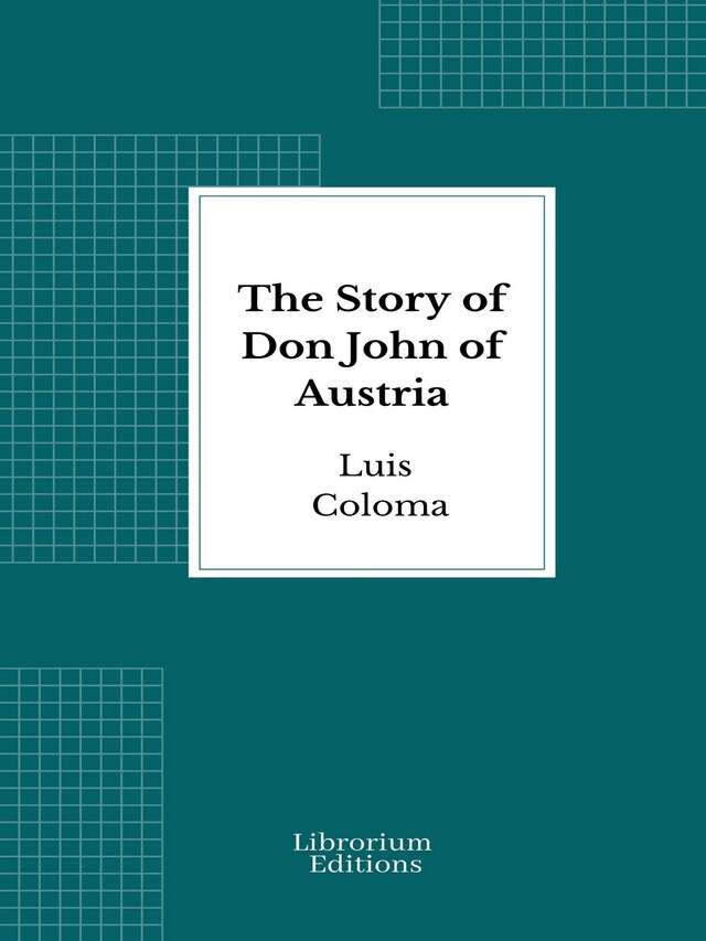 Okładka książki dla The Story of Don John of Austria