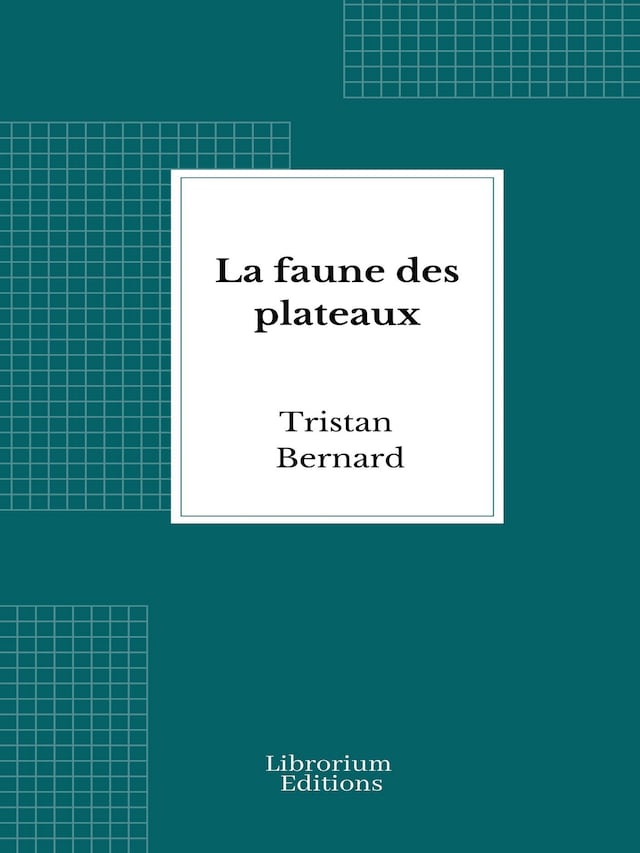Kirjankansi teokselle La faune des plateaux
