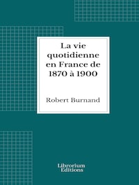 La vie quotidienne en France de 1870 à 1900