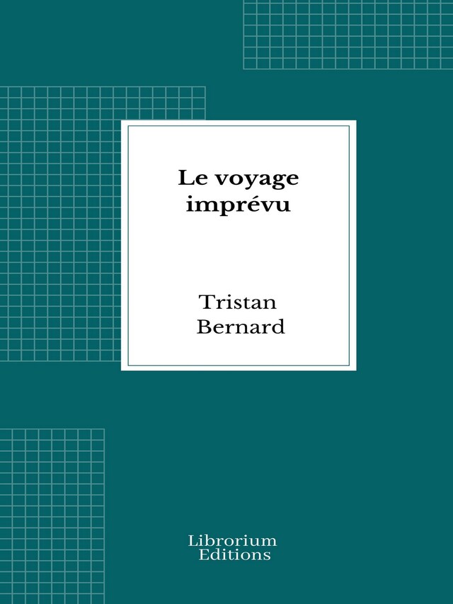 Kirjankansi teokselle Le voyage imprévu