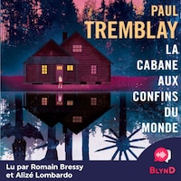 La cabane aux confins du monde