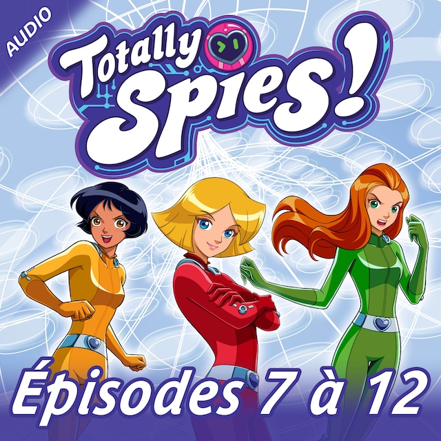 Boekomslag van Totally Spies! - Episodes 7 à 12