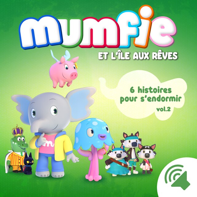 Couverture de livre pour Mumfie - 6 histoires pour s'endormir vol.2