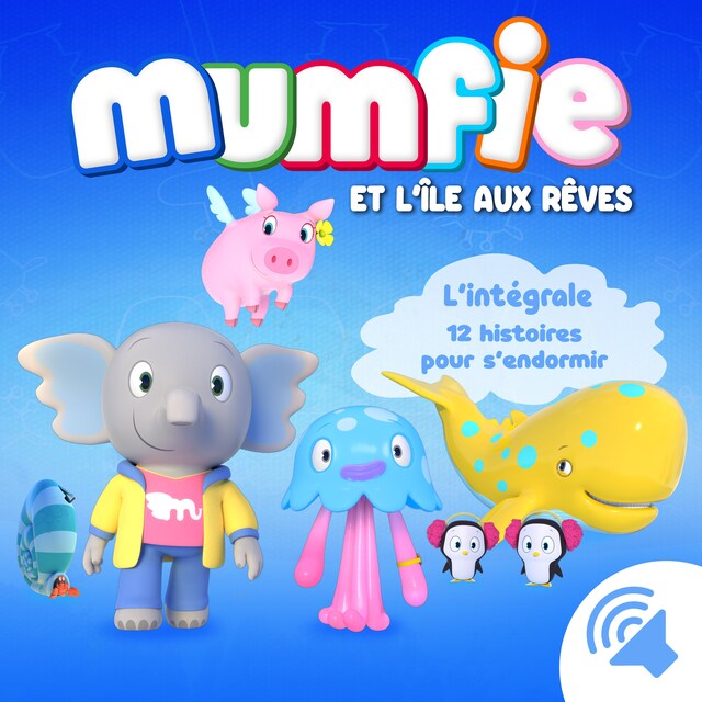 Couverture de livre pour Mumfie - L'intégrale 12 histoires pour s'endormir