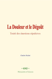 La Douleur et le Dégoût