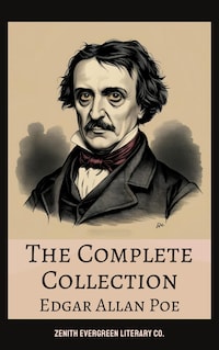 The Complete Collection of Edgar Allan Poe