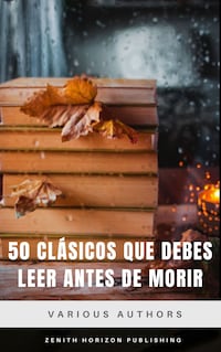 50 Clásicos que debes leer antes de morir