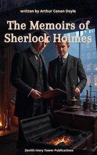 The Memoirs of Sherlock Holmes