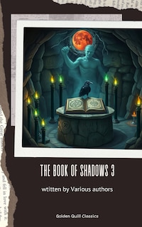 The Book of Shadows Vol III