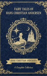 Fairy Tales of Hans Christian Andersen