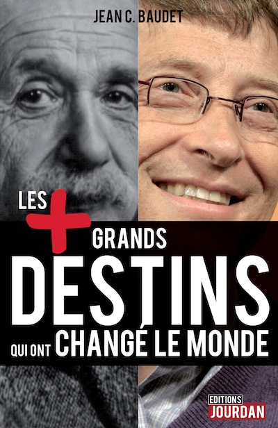 Les plus grands destins qui ont changé le monde