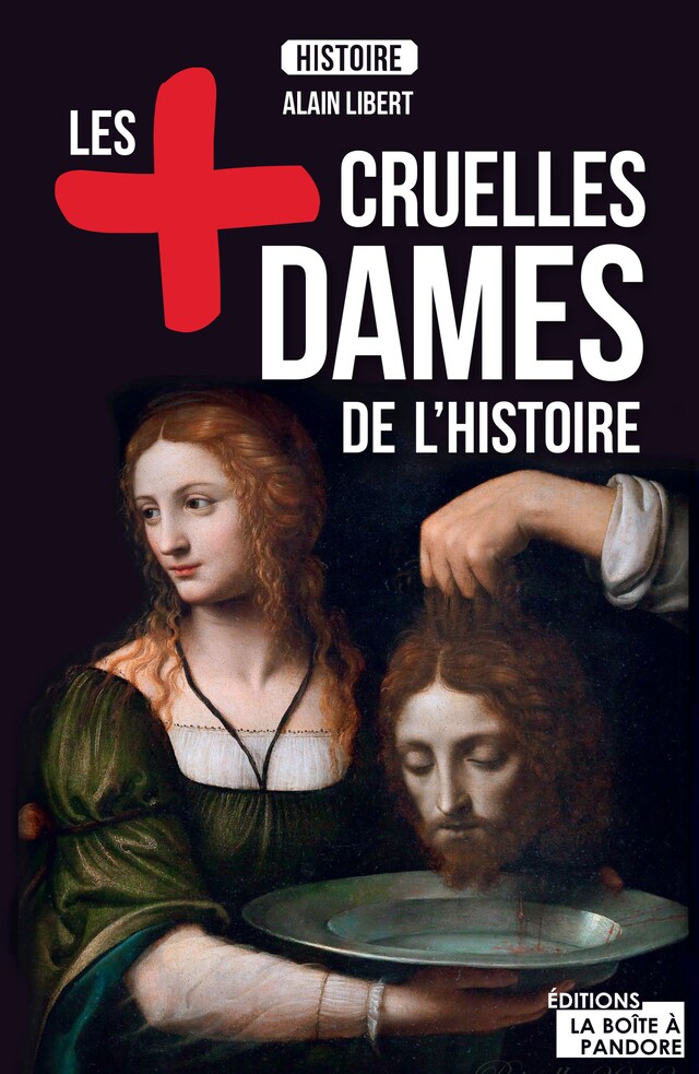 Book cover for Les plus cruelles dames de l'Histoire