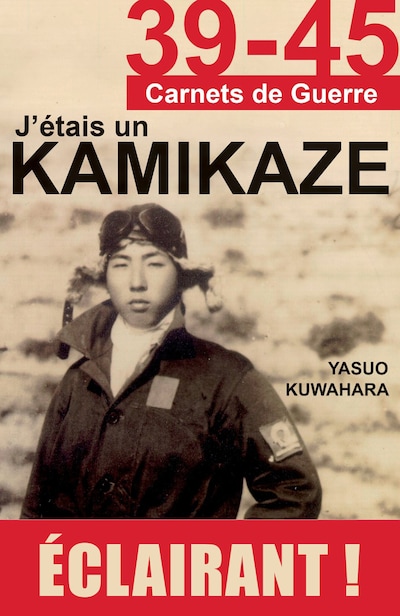 J'étais un Kamikaze