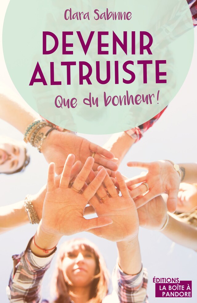 Copertina del libro per Devenir altruiste, que du bonheur !