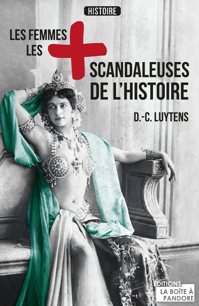 Kirjankansi teokselle Les femmes les plus scandaleuses de l'Histoire