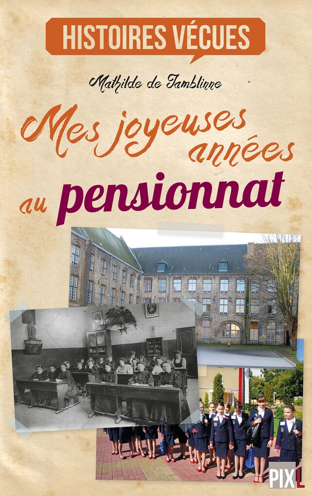 Kirjankansi teokselle Mes joyeuses années au pensionnat