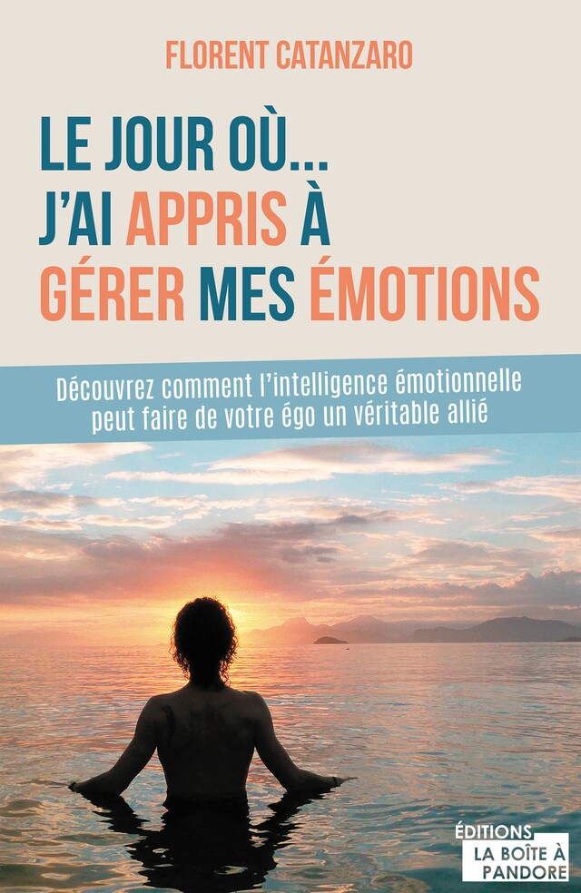 Buchcover für Le jour où j'ai appris à gérer mes émotions