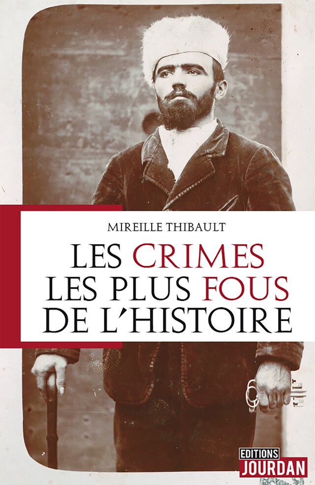 Boekomslag van Les crimes les plus fous de l'histoire