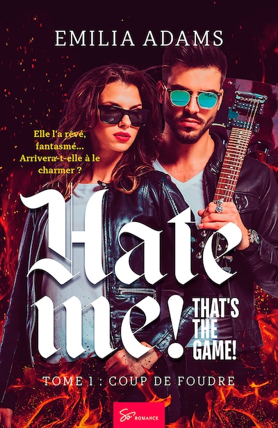Hate me! That's the game! - Coup de foudre