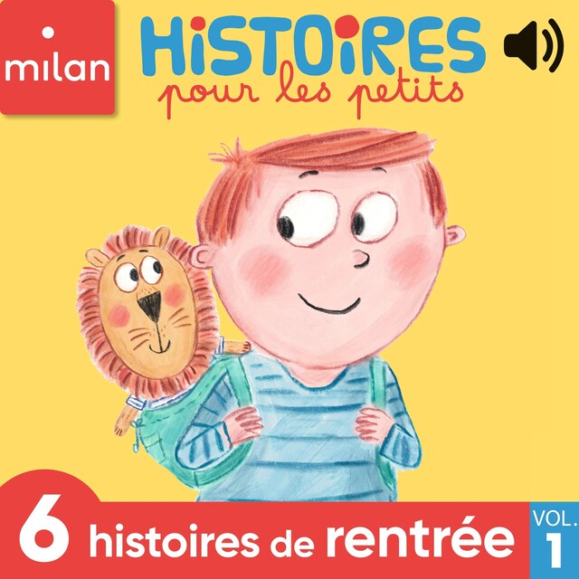 Book cover for Histoires pour les petits - 6 histoires de rentrée, Vol. 1