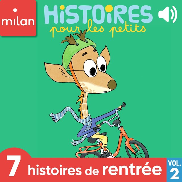 Book cover for Histoires pour les petits, 7 histoires de rentrée, Vol. 2