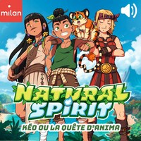 Natural Spirit - Kéo ou la quête d'Anima