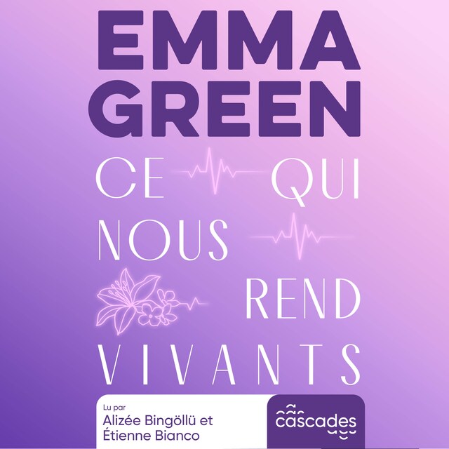 Book cover for Ce qui nous rend vivants