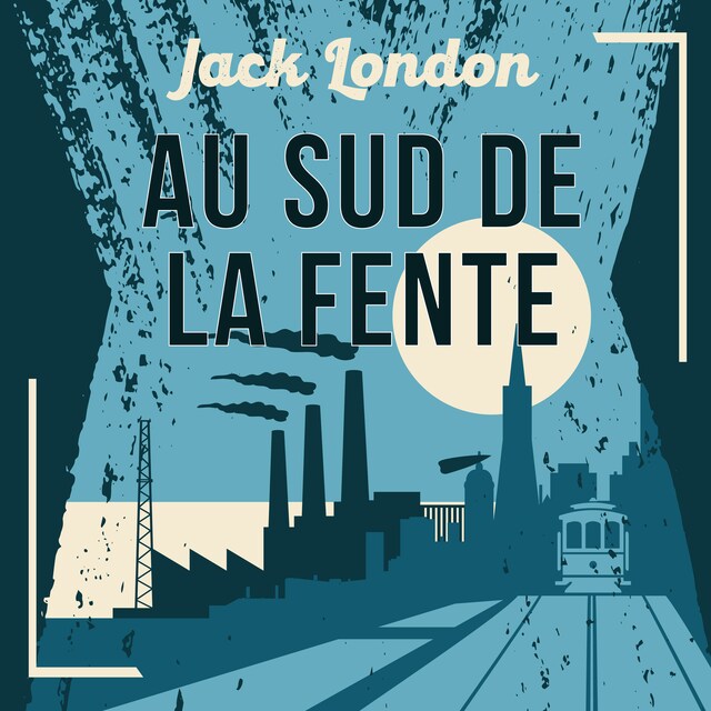 Buchcover für Au sud de la Fente, une nouvelle de Jack London