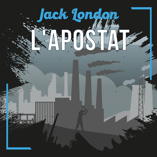 Book cover for L'Apostat, une nouvelle de Jack London