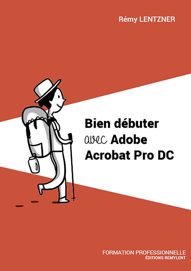 Okładka książki dla Bien débuter avec Adobe Acrobat Pro DC