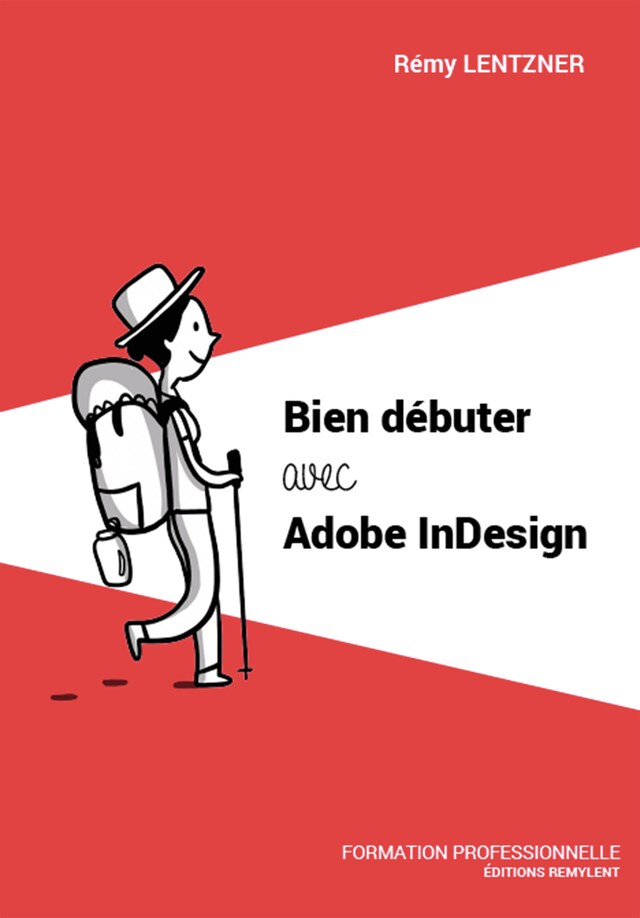 Buchcover für Bien débuter avec Adobe InDesign