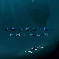 Derelict Fathom