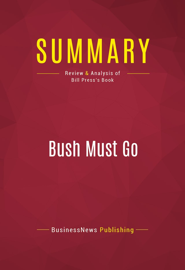 Buchcover für Summary: Bush Must Go