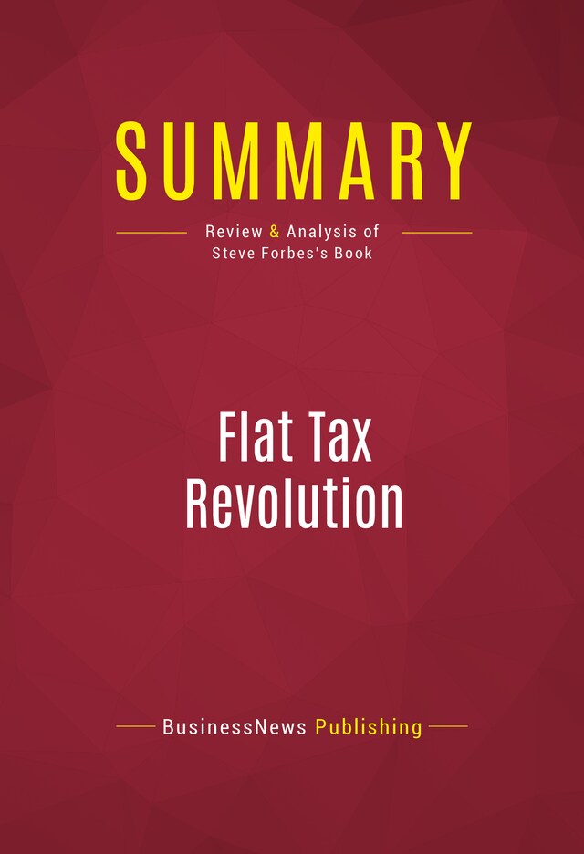 Boekomslag van Summary: Flat Tax Revolution