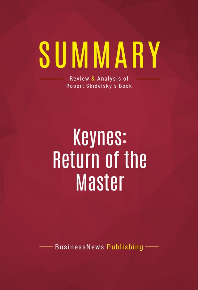 Bokomslag for Summary: Keynes: Return of the Master