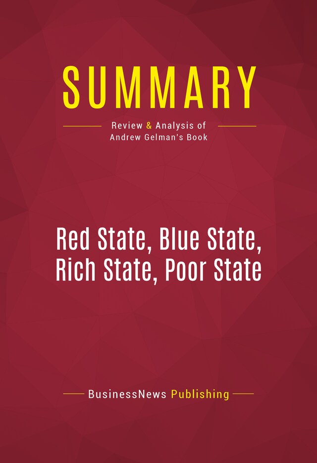 Book cover for Summary: Red State, Blue State, Rich State, Poor State