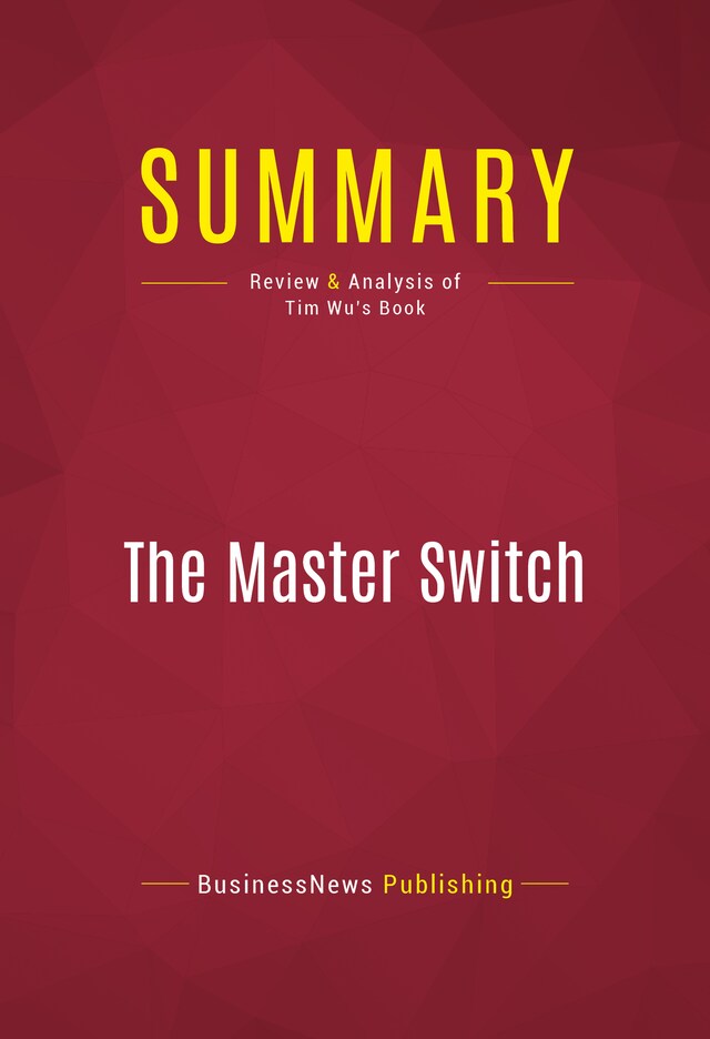 Book cover for Summary: The Master Switch