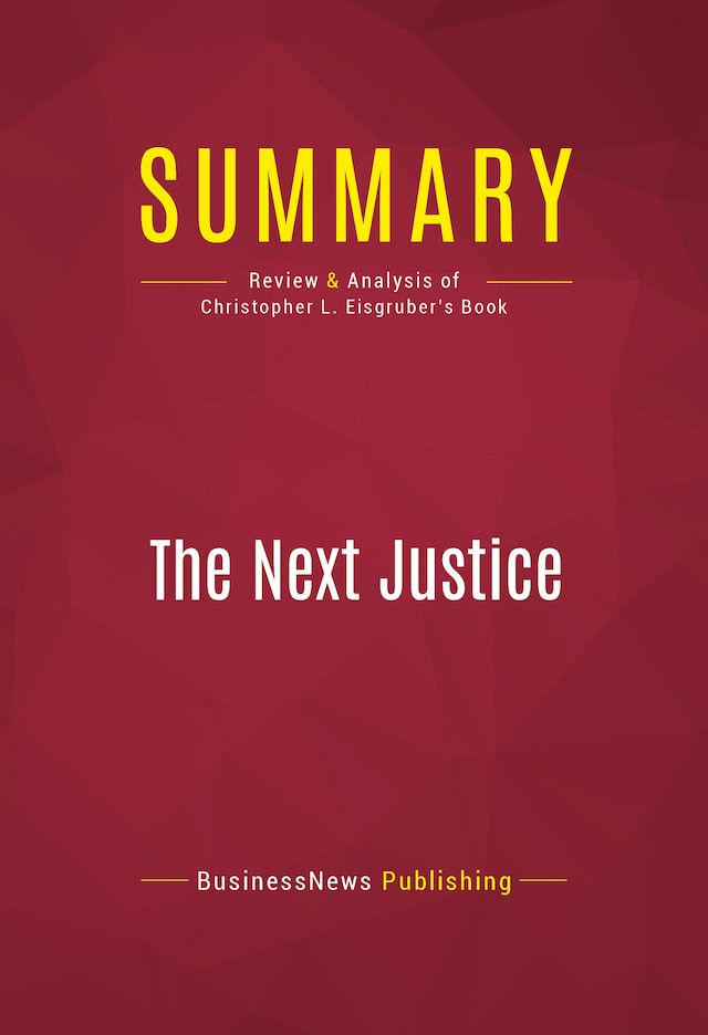 Book cover for Summary: The Next Justice