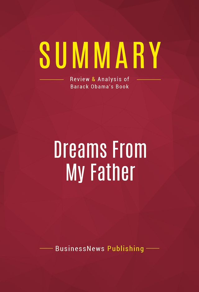 Kirjankansi teokselle Summary: Dreams From My Father