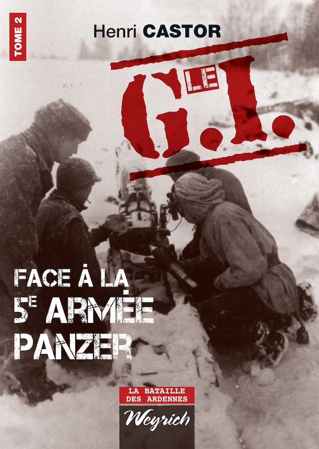 Kirjankansi teokselle Le G.I Face à la 5e armée Panzer