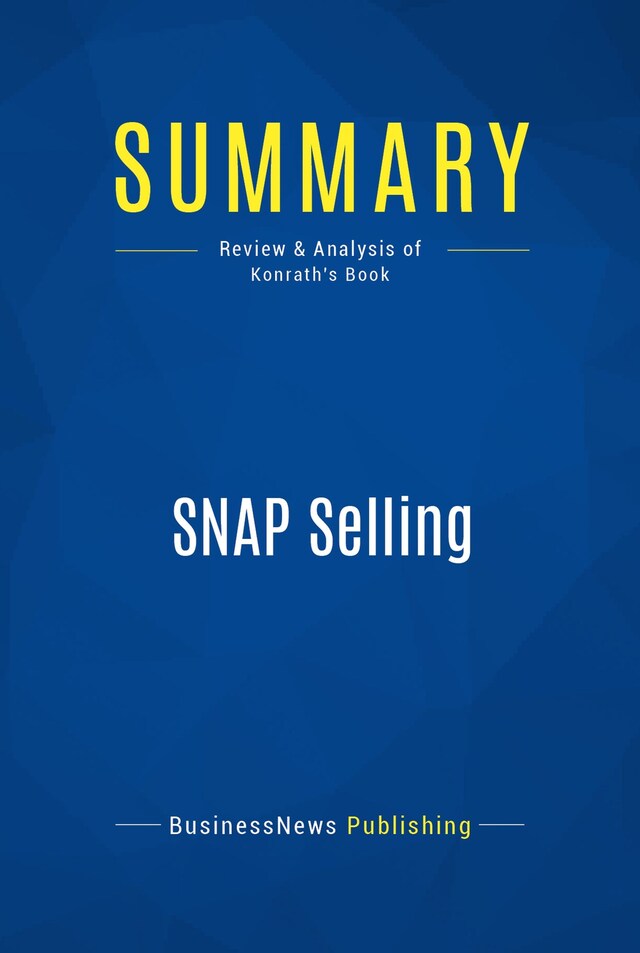 Book cover for Summary: SNAP Selling