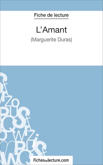 L'Amant de Marguerite Duras (Fiche de lecture)