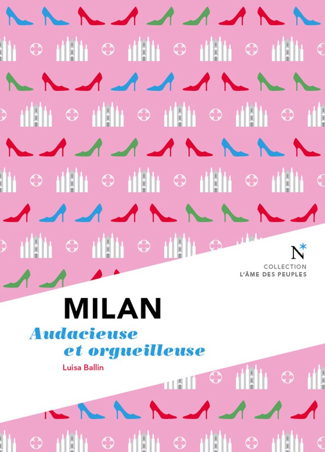 Kirjankansi teokselle Milan : Audacieuse et orgueilleuse