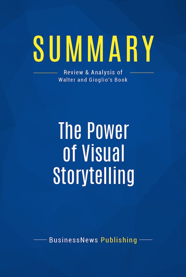 Book cover for Summary: The Power of Visual Storytelling