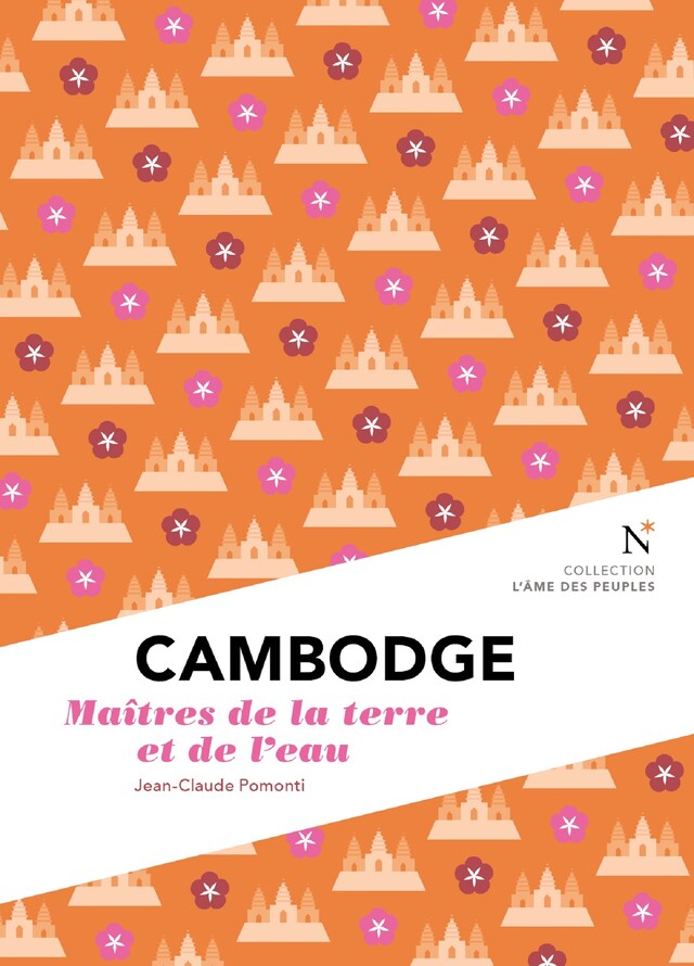 Kirjankansi teokselle Cambodge : Maîtres de la terre et de l'eau