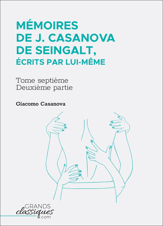 Book cover for Mémoires de J. Casanova de Seingalt, écrits par lui-même