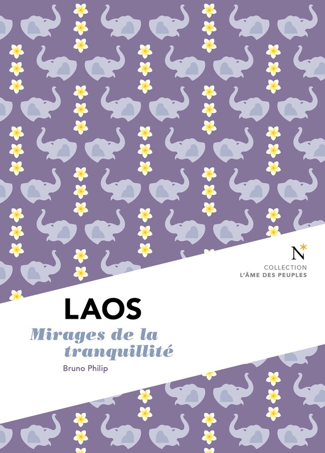 Book cover for Laos : Mirages de la tranquilité