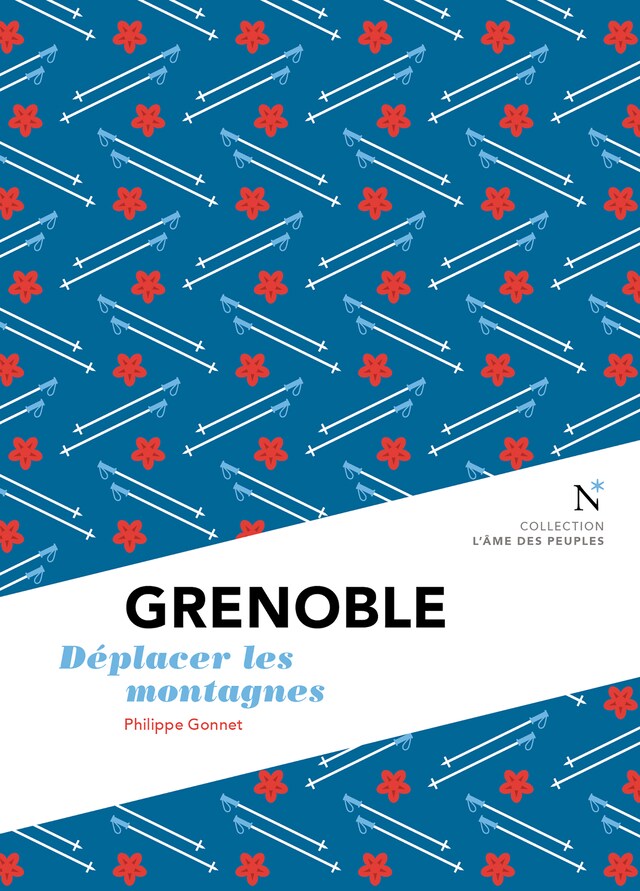 Book cover for Grenoble : Déplacer les montagnes